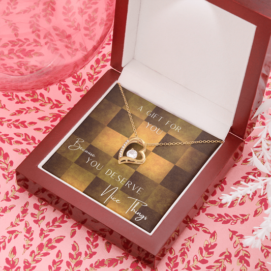 You DESERVE NICE THINGS - Forever Love Pendant Necklace