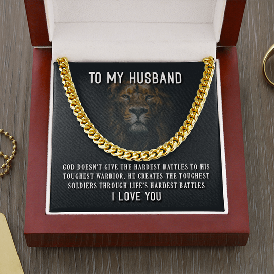 To My Husband - Life's Toughest Battles - Cuban Chain Necklace Gift
