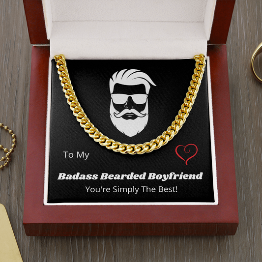 To My BADASS BEARDED BOYFRIEND - Cuban Link Chain Necklace Gift