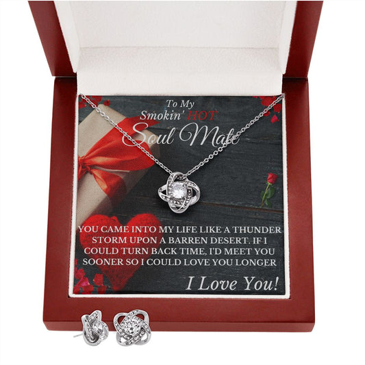 To My Smokin' Hot Soul Mate - Love Knot Jewelry Set
