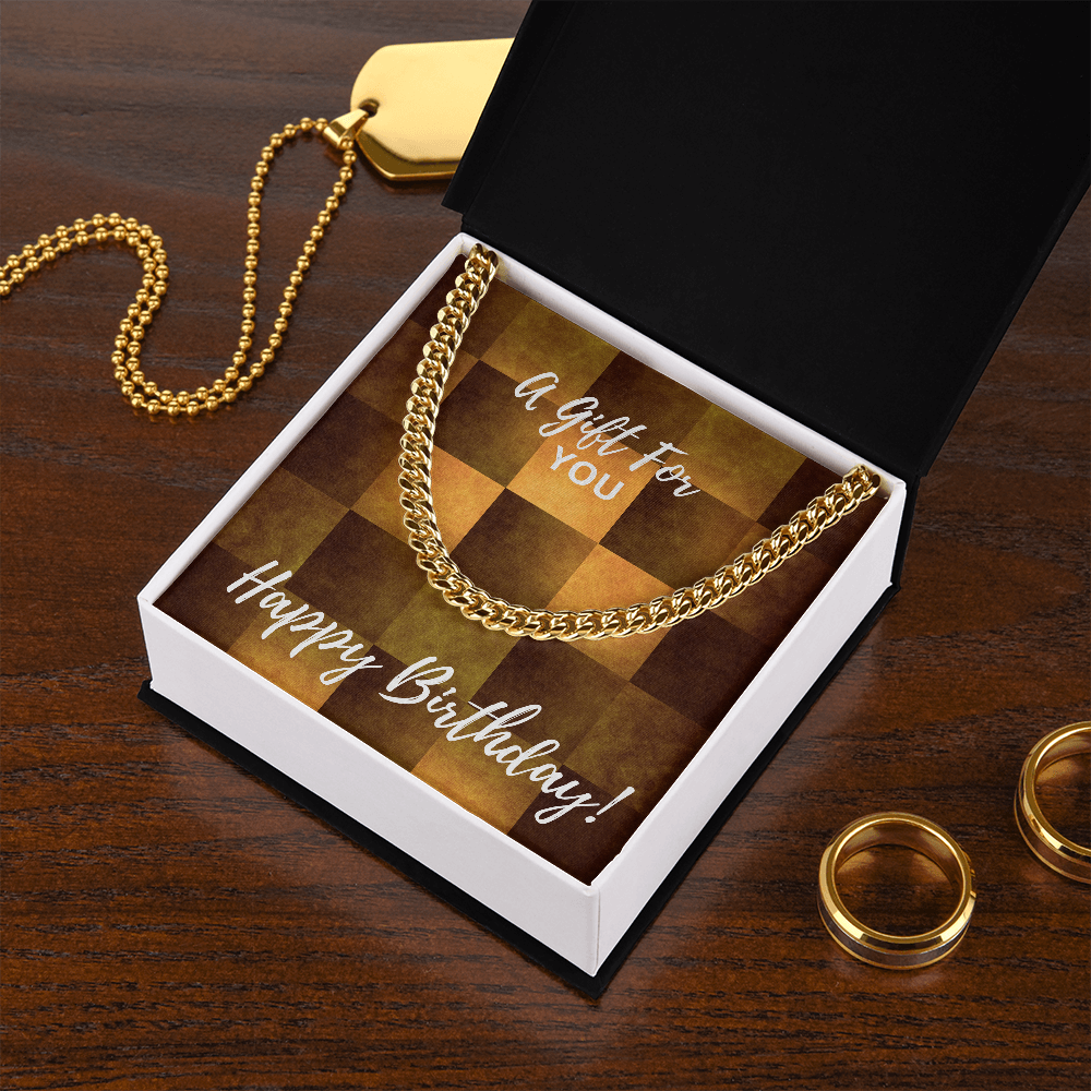 HAPPY BIRTHDAY! - Cuban Link Chain Gift