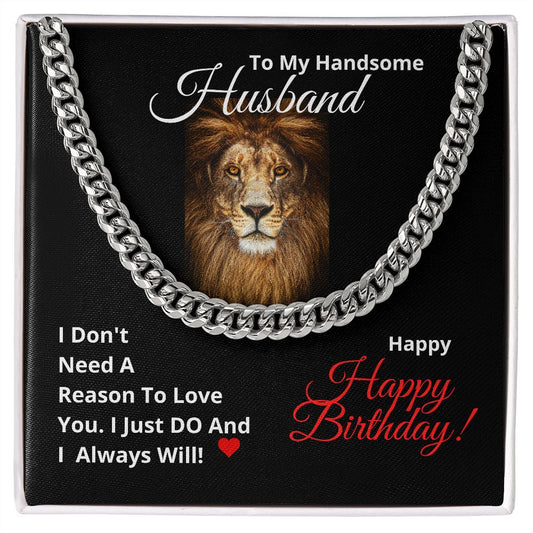 To My Handsome HUSBAND - HAPPY BIRTHDAY - Cuban Link Chain Gift
