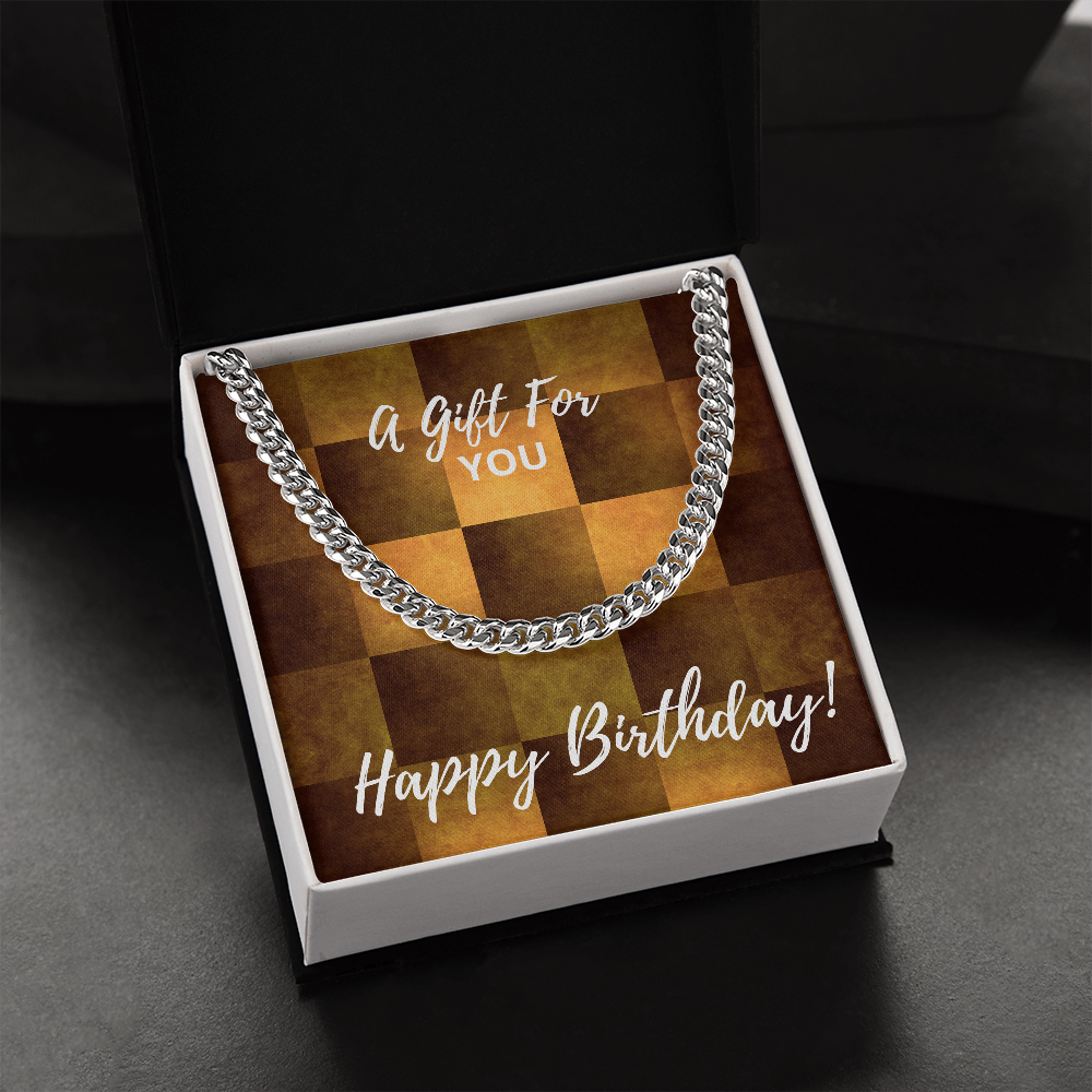 HAPPY BIRTHDAY! - Cuban Link Chain Gift