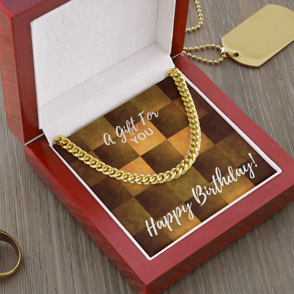 HAPPY BIRTHDAY! - Cuban Link Chain Gift