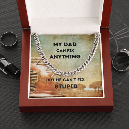 MY DAD Can Fix Anything - Cuban Chain Link Necklace Gift