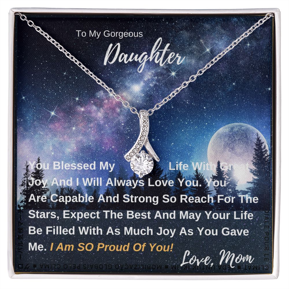 My Gorgeous DAUGHTER From MOM - Alluring Beauty Necklace Gift