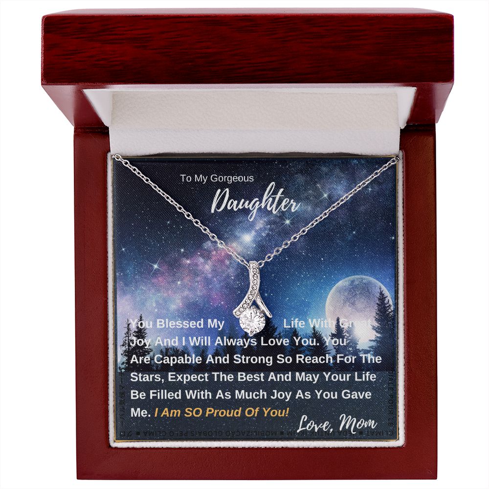 My Gorgeous DAUGHTER From MOM - Alluring Beauty Necklace Gift