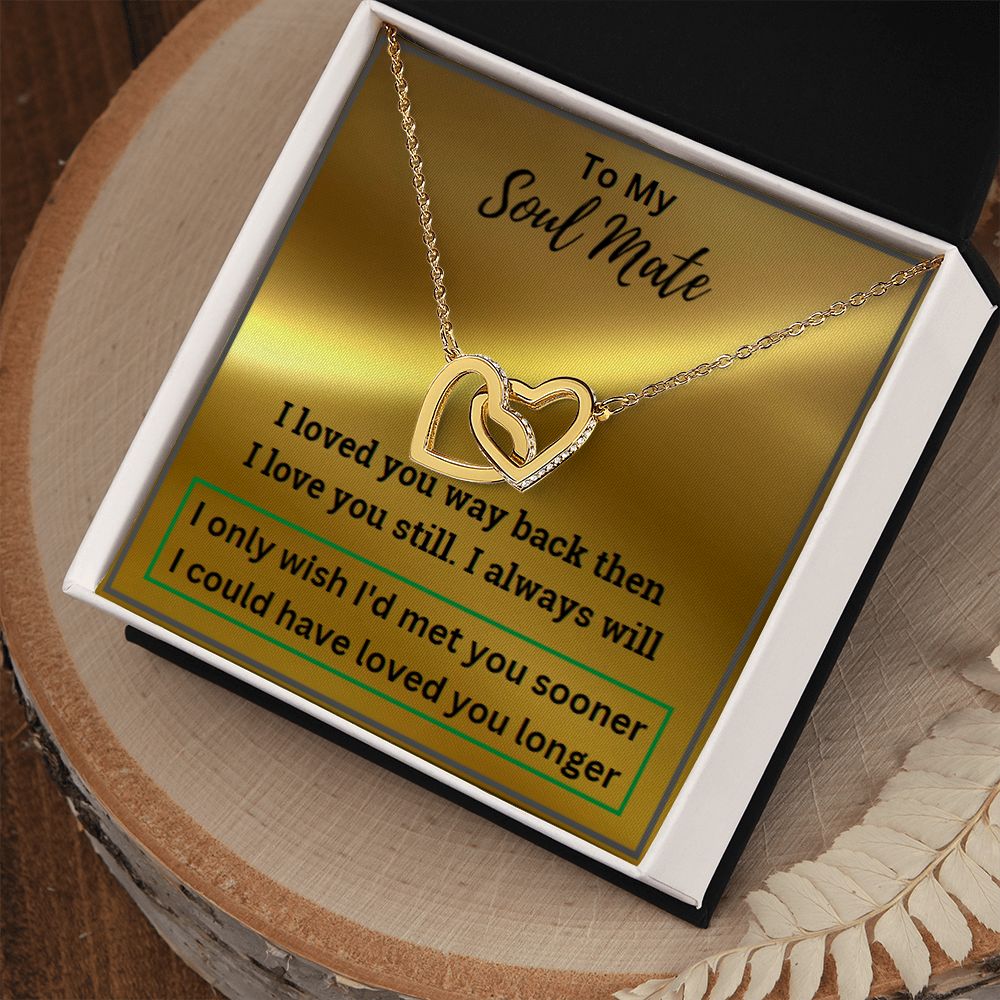 To My Soul Mate - Interlocking Hearts Necklace Gift