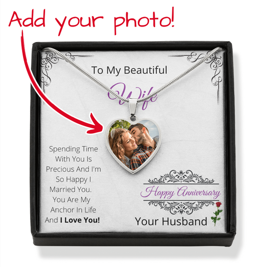 To My Beautiful Wife - Happy Anniversary - Heart Shaped Photo Pendant Necklace Gift